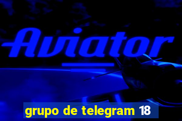 grupo de telegram 18